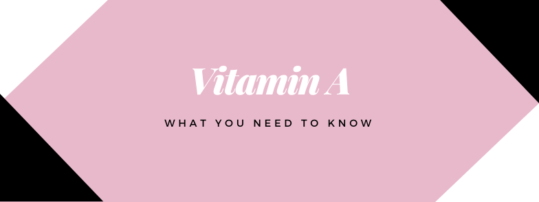 Vitamin A - Flourish Skin and Beauty